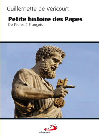 PETITE HISTOIRE DES PAPES - VERICOURT G D. - Médiaspaul