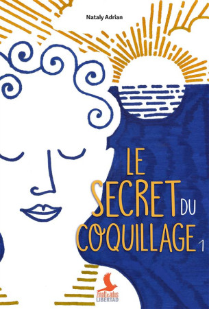 SECRET DU COQUILLAGE (LE) - ADRIAN NATALY - Médiaspaul