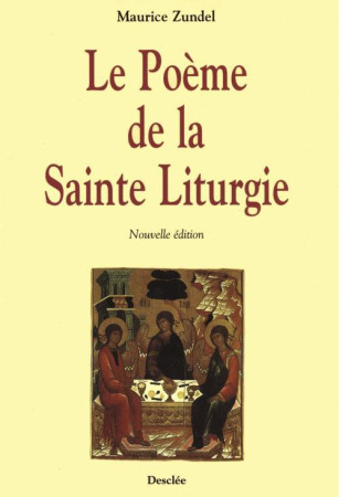 POEME DE LA SAINTE LITURGIE - ZUNDEL MAURICE - DESCLEE