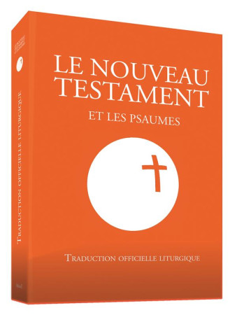 NOUVEAU TESTAMENT ET LES PSAUMES - AELF - Desclée