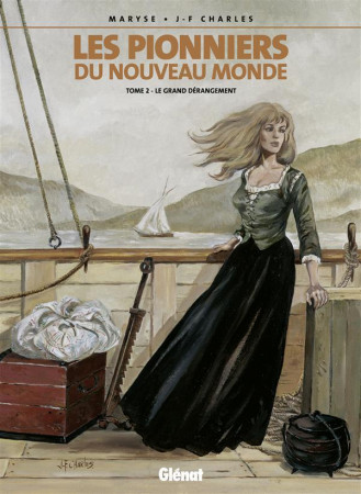 LES PIONNIERS DU NOUVEAU MONDE - TOME 02 - CHARLES JEAN-FRANCOI - Glénat
