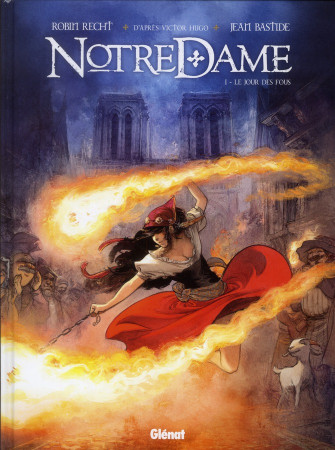NOTRE DAME - TOME 01 - RECHT/BASTIDE - Glénat