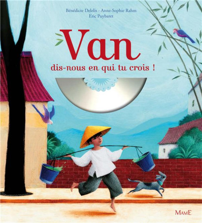 VAN DIS-NOUS EN QUI TU CROIS-CONTE MUSICAL (+CD) - MICHEL/DELELIS/RAHM - Mame
