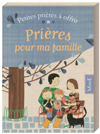 PRIERES POUR MA FAMILLE - PELLISSIER CAROLINE - Mame