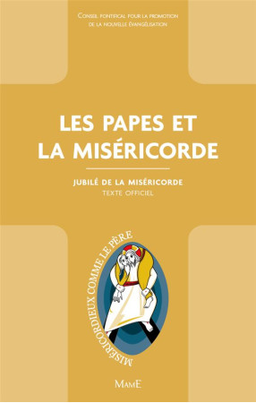 PAPES ET LA MISERICORDE - XXX - Mame