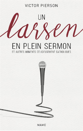 LARSEN EN PLEIN SERMON ET AUTRES MOMENTS DELICIEUSEMENT CATHOLIQUES - PIERSON VICTOR - Mame