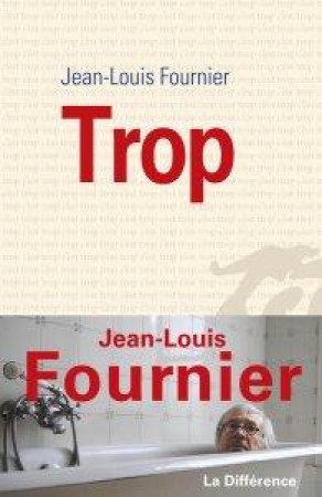 TROP - FOURNIER JEAN-LOUIS - la Différence