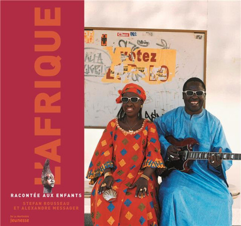 AFRIQUE RACONTEE AUX ENFANTS (L-) - ROUSSEAU STEFAN - MARTINIERE BL