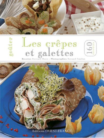 GOUTER LES CREPES ET LES GALETTES - DENIS BERTRAND - OUEST FRANCE