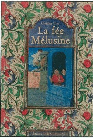 MELUSINE, FEE, FEMME, DRAGON - GLOT CLAUDINE - Ouest-France