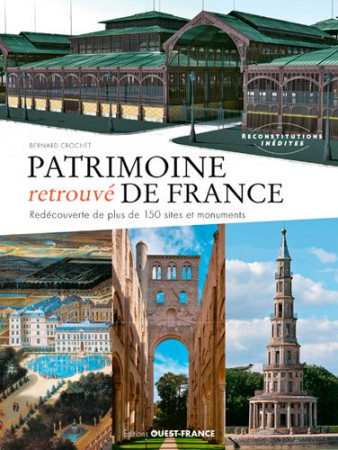 PATRIMOINE RETROUVE DE FRANCE - CROCHET BERNARD - Ouest-France
