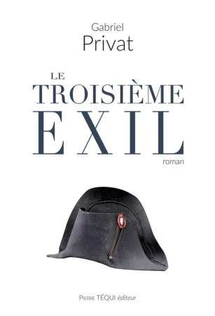 TROISIEME EXIL (LE) - GABRIEL PRIVAT - TEQUI