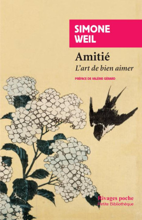 AMITIE / L-ART DE BIEN AIMER - WEIL SIMONE - Rivages