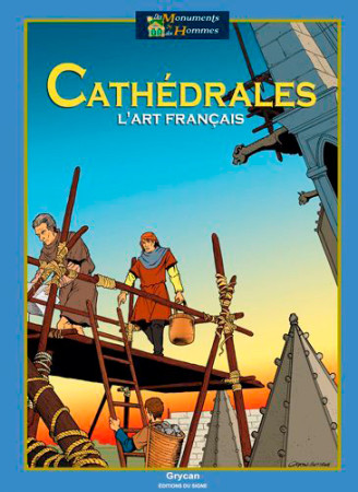 CATHEDRALES : L'ART FRANCAIS - BD - XXX - SIGNE