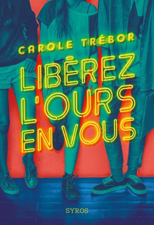 LIBEREZ L-OURS EN VOUS - TREBOR CAROLE - SYROS