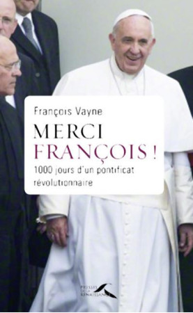 MERCI FRANCOIS ! - VAYNE FRANCOIS - Presses de la Renaissance
