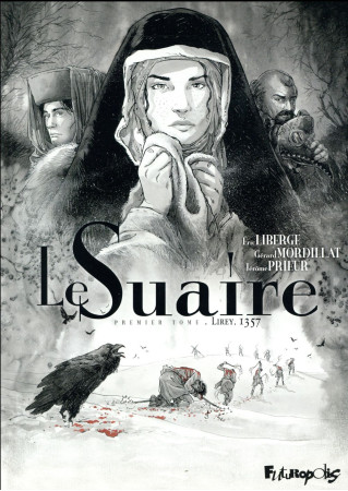 SUAIRE / T1 - LIBERGE/MORDILLAT - GALLISOL