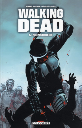 WALKING DEAD T05 - KIRKMAN ROBERT - DELCOURT