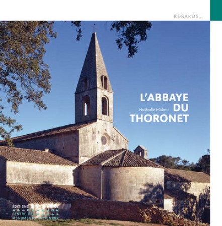 ABBAYE DU THORONET (L-) - Nathalie Molina - PATRIMOINE