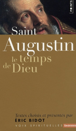 SAINT AUGUSTIN. LE TEMPS DE DIEU - AUGUSTIN - POINTS