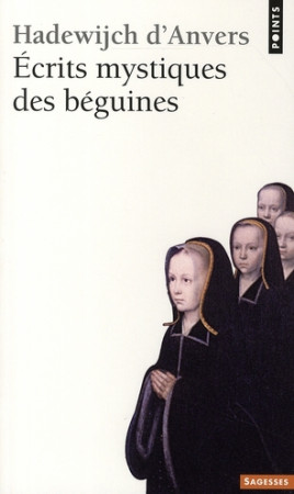 ECRITS MYSTIQUES DES BEGUINES - HADEWIJCH - POINTS