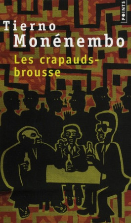 CRAPAUDS-BROUSSE (LES) - MONENEMBO TIERNO - POINTS