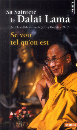 SE VOIR TEL QU-ON EST - DALAI-LAMA XVI - Points