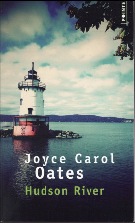 HUDSON RIVER - OATES JOYCE CAROL - Points