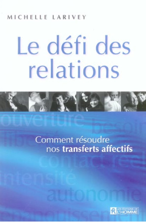 DEFI DES RELATIONS - LARIVEY MICHELLE - L HOMME