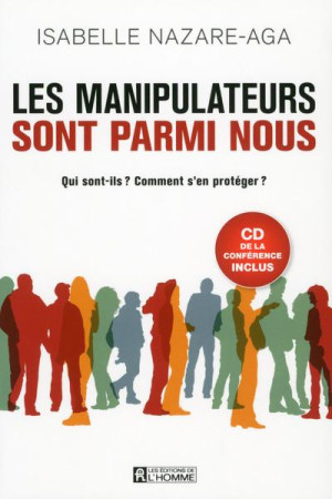 MANIPULATEURS SONT PARMI NOUS + CD D-UNE CONFERENCE INCLUS - NAZARE-AGA ISABELLE - HOMME (DE L')