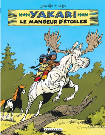 YAKARI T37 LE MANGEUR D-ETOILES - DERIB - LOMBARD