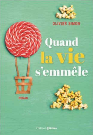 QUAND LA VIE S-EMMELE - SIMON OLIVIER - FEMME ACTUELLE
