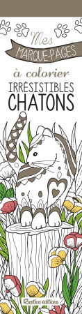 MES MARQUES-PAGES A COLORIER : IRRESISTIBLES CHATONS - ZOTTINO MARICA - NC