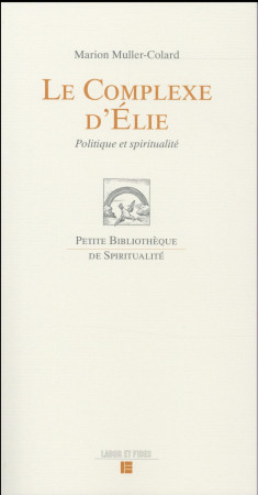 COMPLEXE D-ELIE - MULLER COLARD MARION - Labor et Fides
