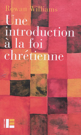 INTRODUCTION A LA FOI CHRETIENNE - WILLIAMS ROWAN - SLATKINE