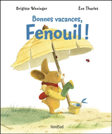 BONNES VACANCES FENOUIL - THARLET EVE - NORD SUD