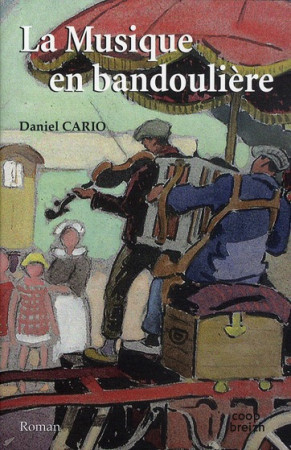 MUSIQUE EN BANDOULIERE - DANIEL CARIO - COOP BREIZH