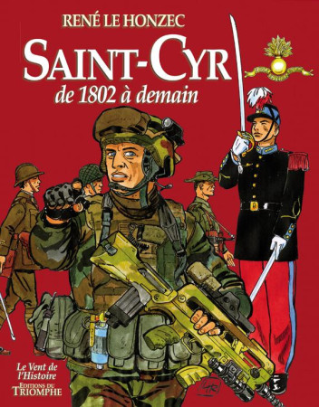 SAINT-CYR DE 1802 A DEMAIN - RENE LE HONZEC - Triomphe