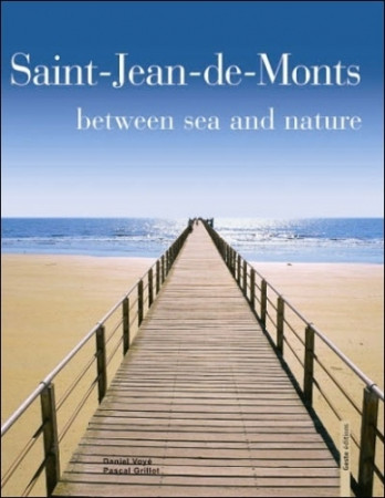 ST JEAN DE MONTS BETWEEN COAST AND COUNTRYS - Daniel Voyé - GESTE