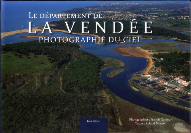 DEPARTEMENT DE LA VENDEE PHOTOGRAPHIE DU CIEL (LE) - GARDEUR / MORNET - GESTE