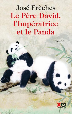 PERE DAVID, L-IMPERATRICE ET LE PANDA - FRECHES JOSE - XO