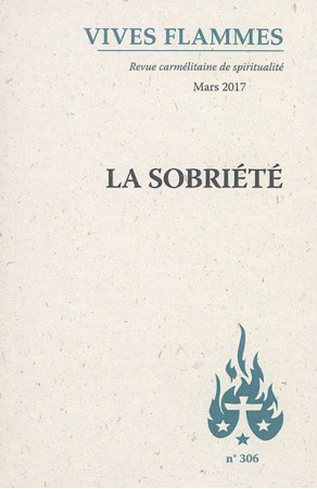 LA SOBRIETE - REVUE VIVES FLA - Ed. du Carmel
