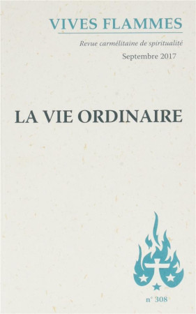 VIE ORDINAIRE - REVUE VIVES FLA - Ed. du Carmel