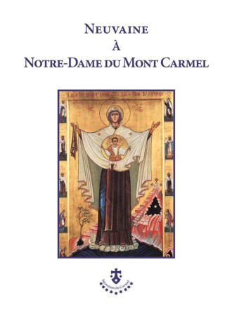 NEUVAINE A NOTRE-DAME DU MONT CARMEL - EDITIONS DU CARMEL - CARMEL