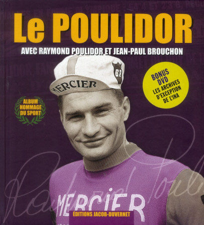 POULIDOR (AVEC DVD) - POULIDOR RAYMOND - JACOB DUVERNET