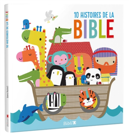 10 HISTOIRES DE LA BIBLE - XXX - Bibli'O