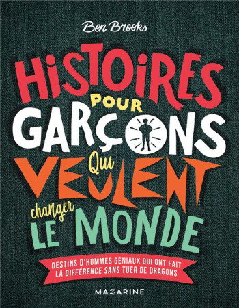 HISTOIRES POUR GARCONS QUI VEULENT CHANGER LE MONDE - BROOKS BEN - L'HARMATTAN