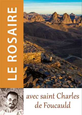 ROSAIRE AVEC SAINT CHARLES DE FOUCAULD - COLLECTIF - TRA MONASTIQUES