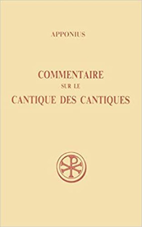 COMMENTAIRE SUR LE CANTIQUE DES CANTIQUES T2 - APPONIUS - CERF