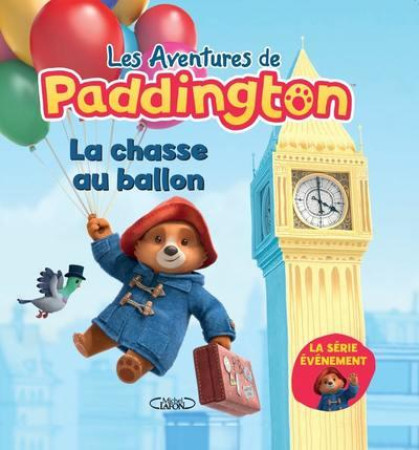 PADDINGTON ET LA CHASSE AUX BALLONS - COLLECTIF - MICHEL LAFON